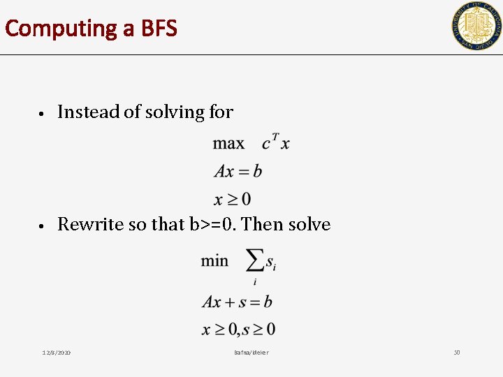 Computing a BFS • Instead of solving for • Rewrite so that b>=0. Then