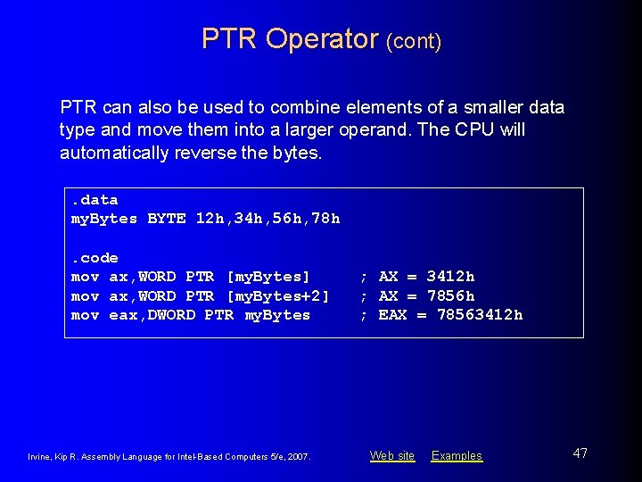 PTR Operator (cont) PTR can also be used to combine elements of a smaller