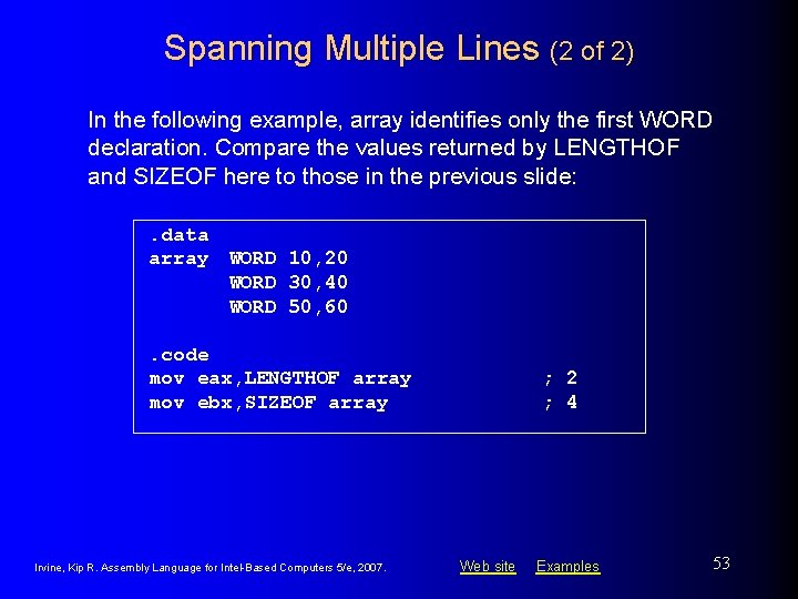 Spanning Multiple Lines (2 of 2) In the following example, array identifies only the