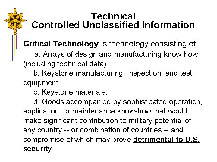 Technical Controlled Unclassified Information Critical Technology is technology consisting of: a. Arrays of design