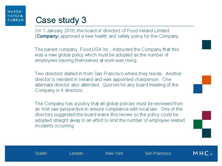 Case study 3 On 1 January 2018, the board of directors of Food Ireland