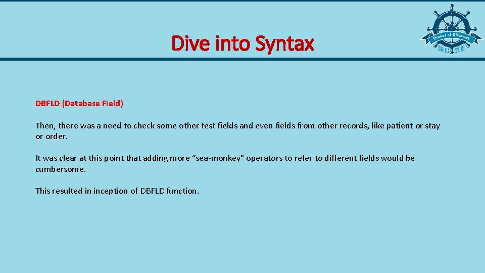 Dive into Syntax DBFLD (Database Field) Then, there was a need to check some