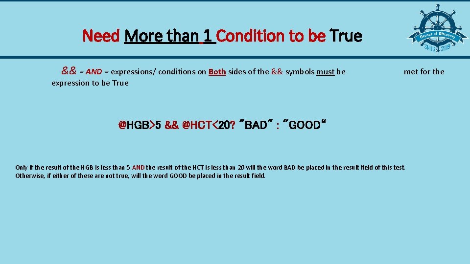 Need More than 1 Condition to be True && = AND = expressions/ conditions