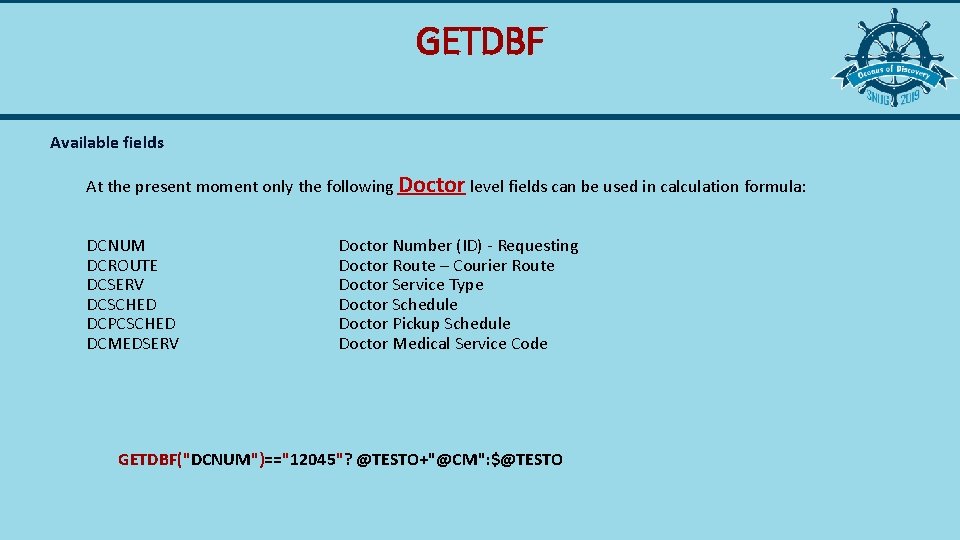 GETDBF Available fields At the present moment only the following Doctor level fields can