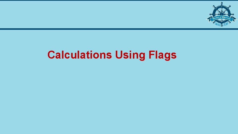 Calculations Using Flags 