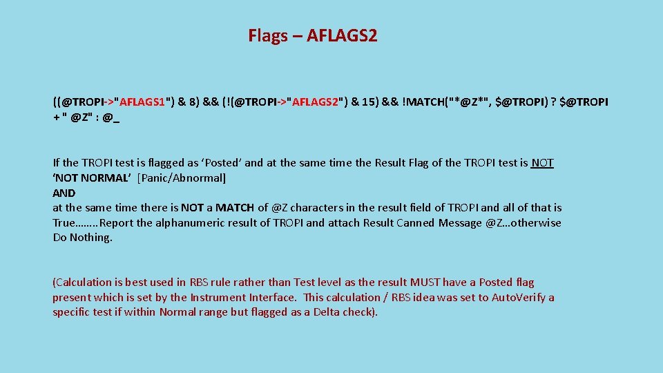 Flags – AFLAGS 2 ((@TROPI->"AFLAGS 1") & 8) && (!(@TROPI->"AFLAGS 2") & 15) &&