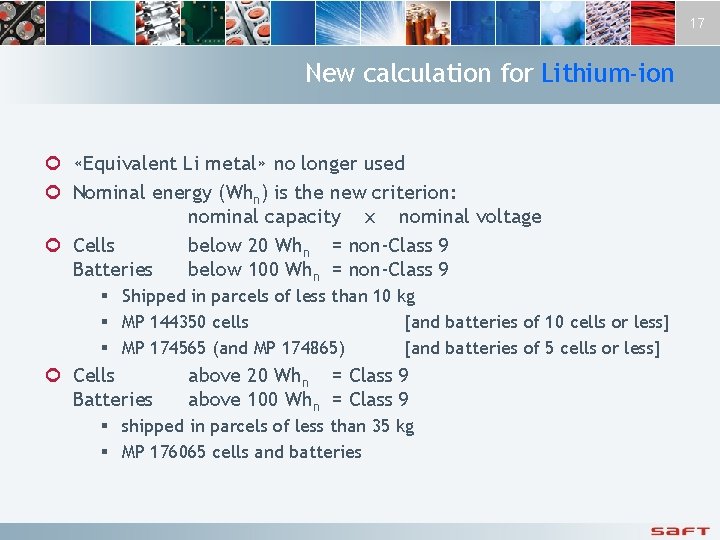 17 New calculation for Lithium-ion ¢ «Equivalent Li metal» no longer used ¢ Nominal
