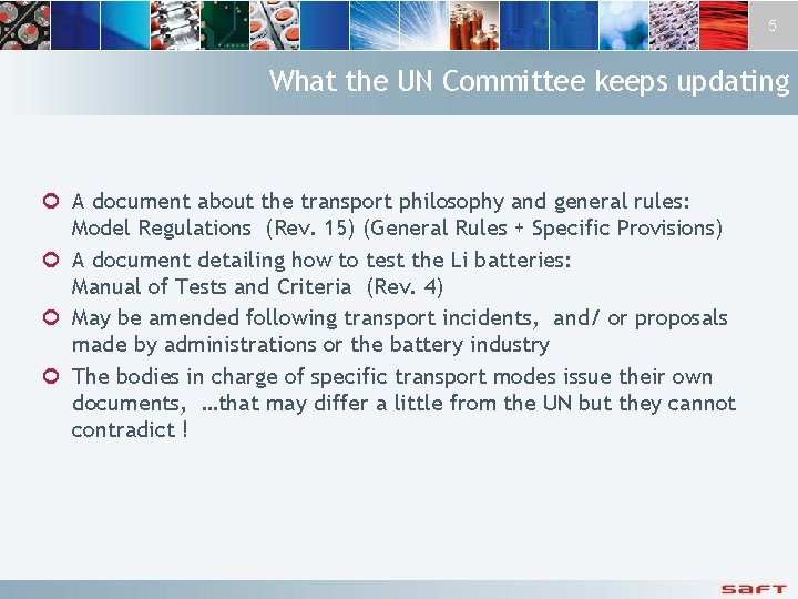 5 What the UN Committee keeps updating ¢ A document about the transport philosophy