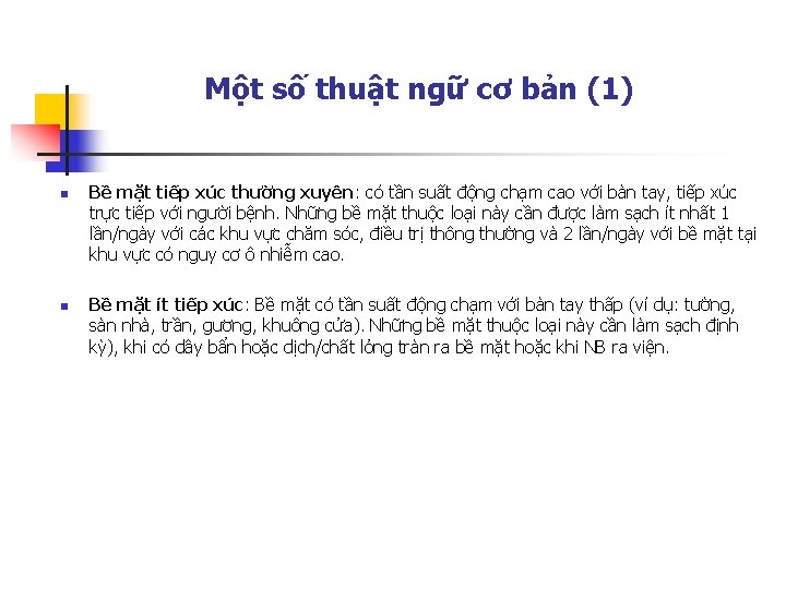 Một số thuật ngữ cơ bản (1) n n Bề mặt tiếp xúc thường