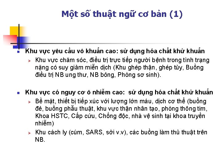 Một số thuật ngữ cơ bản (1) n n Khu vực yêu cầu vô