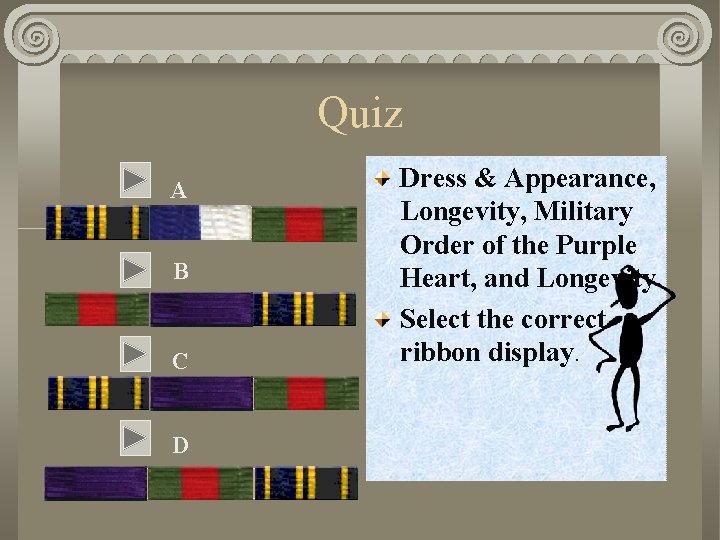 Quiz A B C D Dress & Appearance, Longevity, Military Order of the Purple