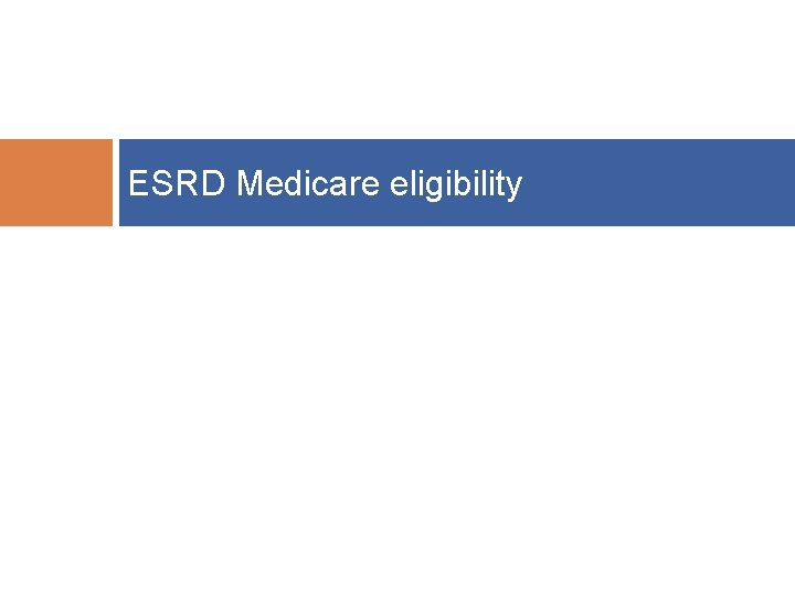 ESRD Medicare eligibility 