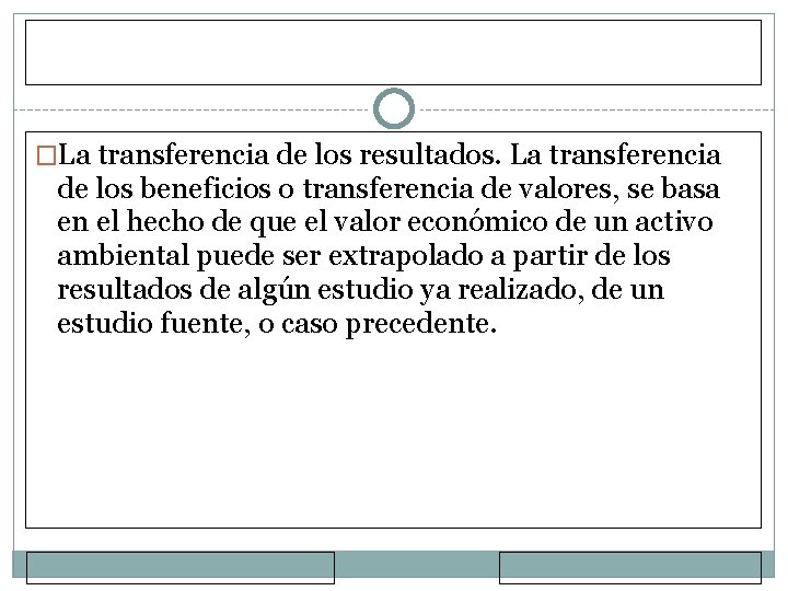 �La transferencia de los resultados. La transferencia de los beneficios o transferencia de valores,