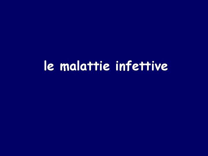 le malattie infettive 