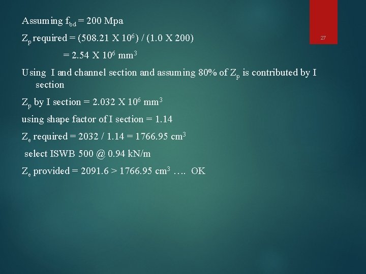 Assuming fbd = 200 Mpa Zp required = (508. 21 X 106) / (1.