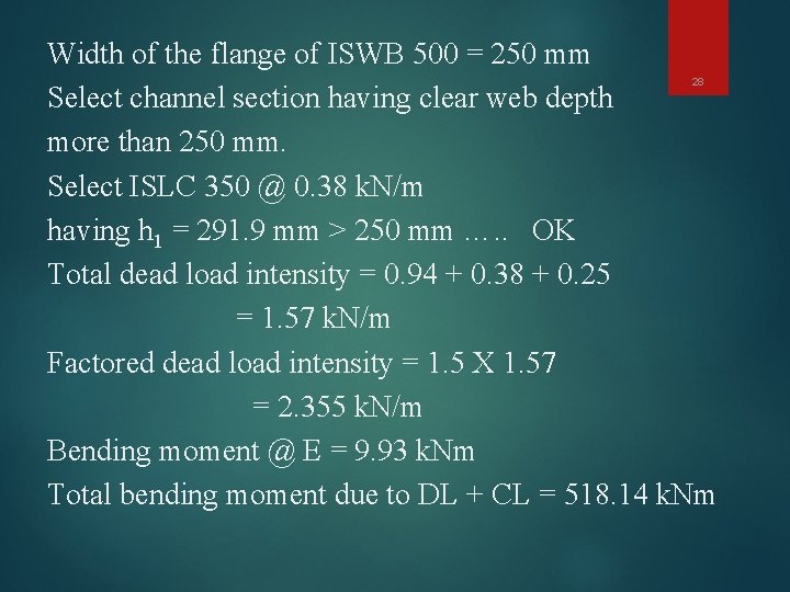Width of the flange of ISWB 500 = 250 mm Select channel section having