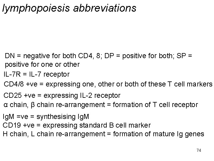 lymphopoiesis abbreviations DN = negative for both CD 4, 8; DP = positive for