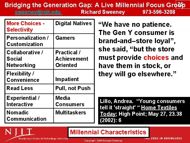 25 Bridging the Generation Gap: A Live Millennial Focus Group sweeney@njit. edu Richard Sweeney