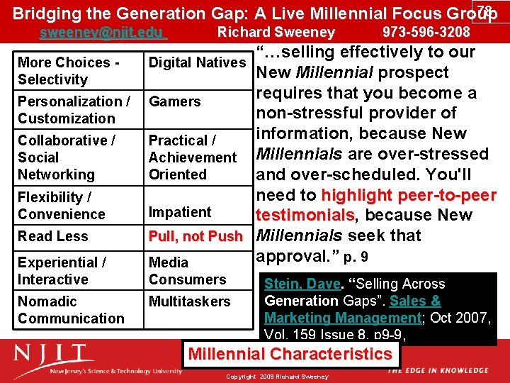 78 Bridging the Generation Gap: A Live Millennial Focus Group sweeney@njit. edu Richard Sweeney