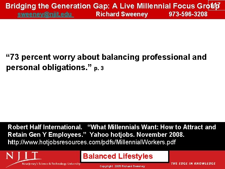 117 Bridging the Generation Gap: A Live Millennial Focus Group sweeney@njit. edu Richard Sweeney