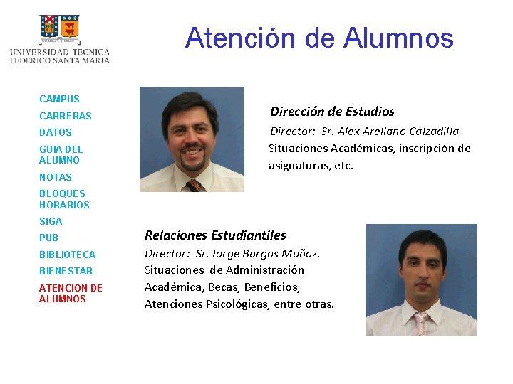 Atención de Alumnos CAMPUS CARRERAS DATOS GUIA DEL ALUMNO NOTAS BLOQUES HORARIOS SIGA PUB