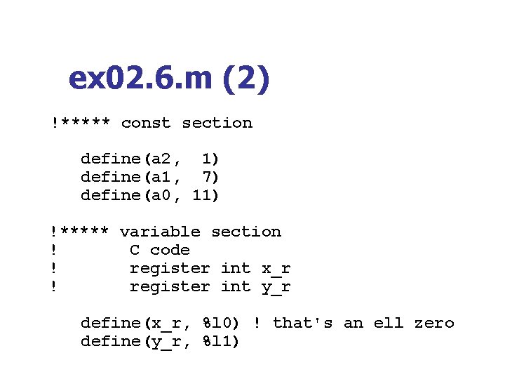 ex 02. 6. m (2) !***** const section define(a 2, 1) define(a 1, 7)