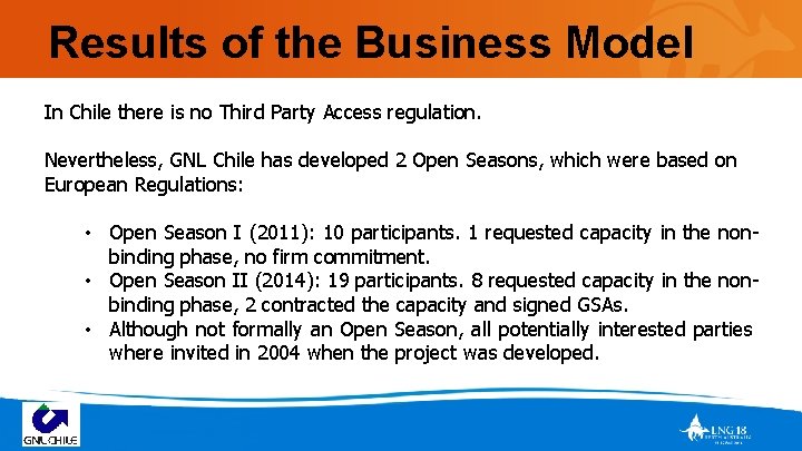 Results of the Business Model In Chile there is no Third Party Access regulation.