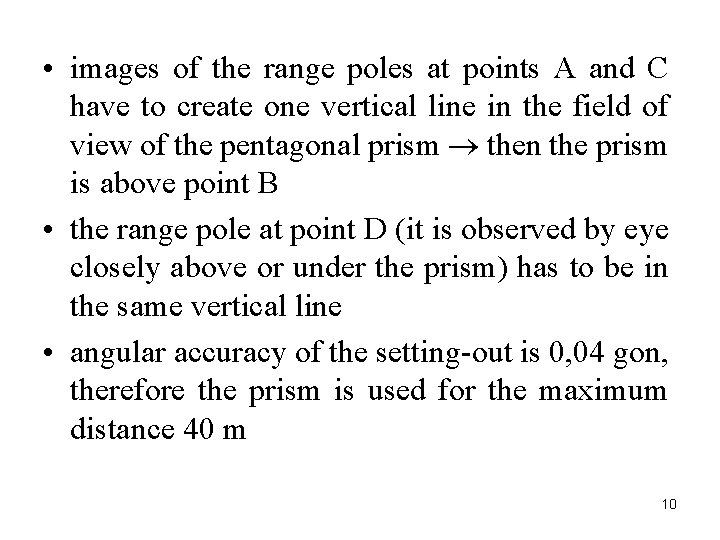  • images of the range poles at points A and C have to