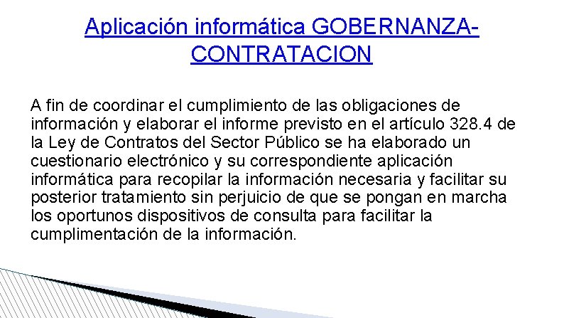 Aplicación informática GOBERNANZACONTRATACION A fin de coordinar el cumplimiento de las obligaciones de información