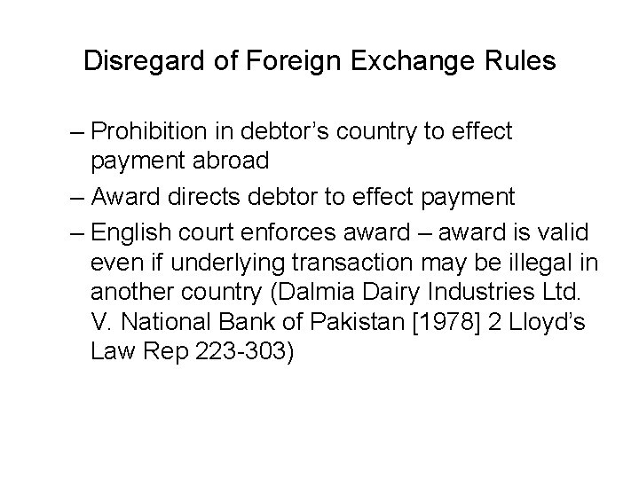 Disregard of Foreign Exchange Rules – Prohibition in debtor’s country to effect payment abroad