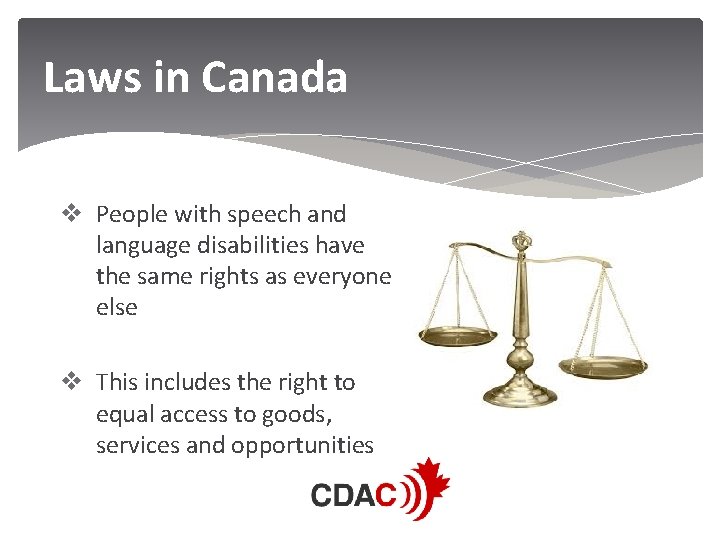 Laws in Canada v People with speech and language disabilities have the same rights