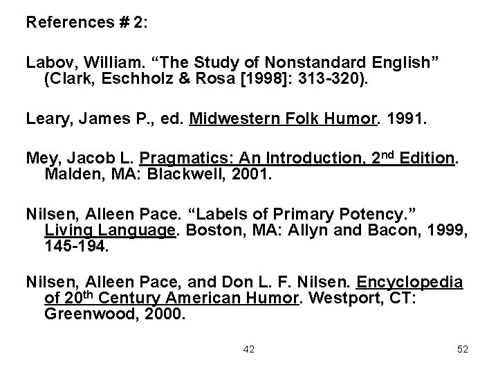 References # 2: Labov, William. “The Study of Nonstandard English” (Clark, Eschholz & Rosa