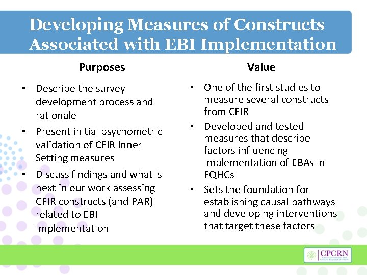 Developing Measures of Constructs Associated with EBI Implementation Purposes • Describe the survey development