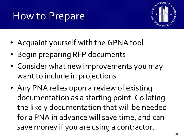 How to Prepare • Acquaint yourself with the GPNA tool • Begin preparing RFP