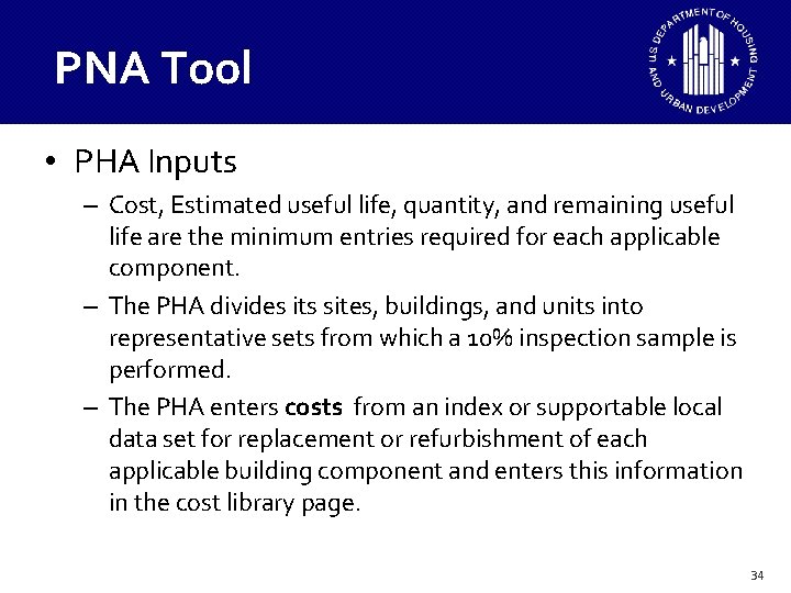 PNA Tool • PHA Inputs – Cost, Estimated useful life, quantity, and remaining useful