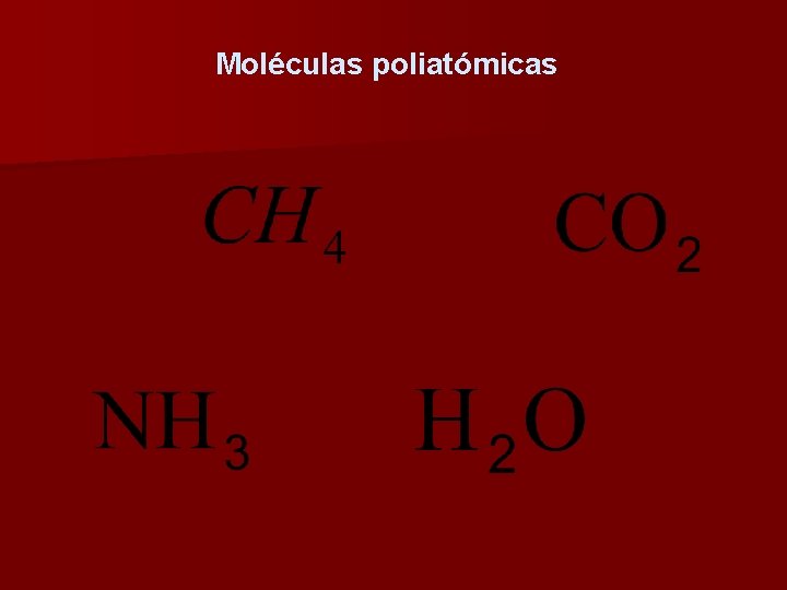 Moléculas poliatómicas 