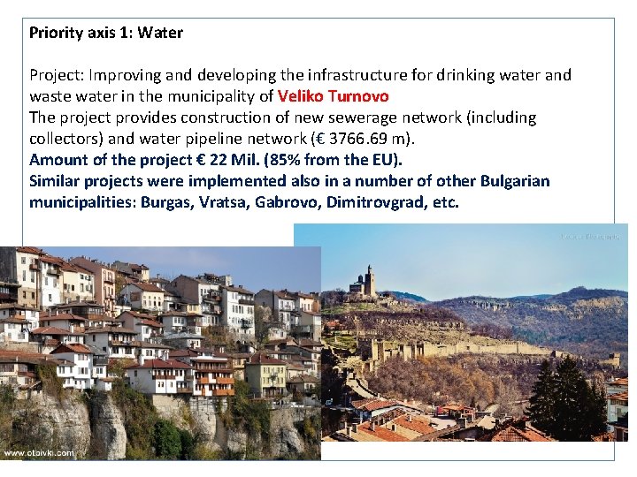 Priority axis 1: Water Project: Improving and developing the infrastructure for drinking water and