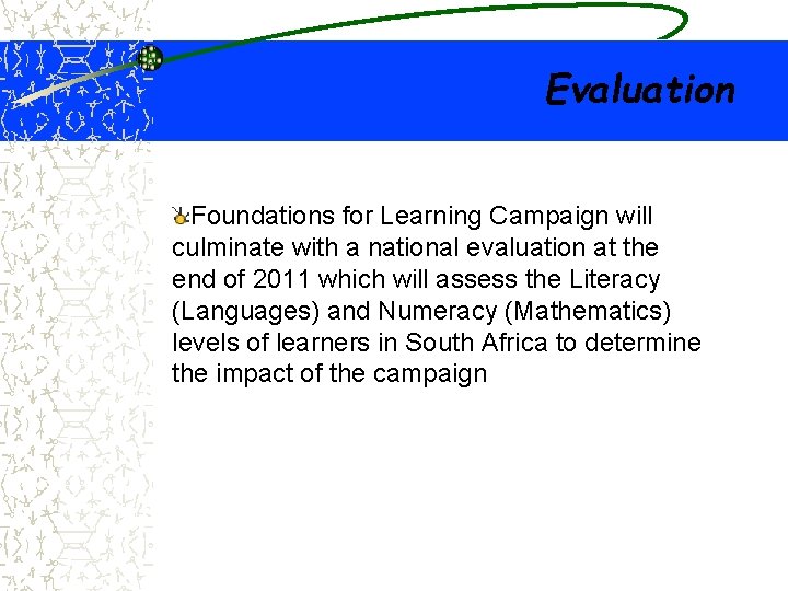 Evaluation Foundations for Learning Campaign will culminate with a national evaluation at the end