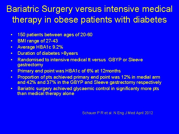 Bariatric Surgery versus intensive medical therapy in obese patients with diabetes • • 150