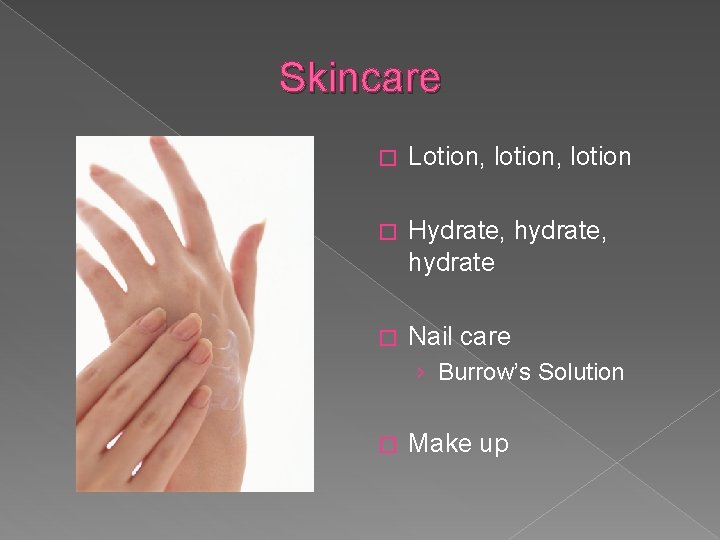 Skincare � Lotion, lotion � Hydrate, hydrate � Nail care › Burrow’s Solution �