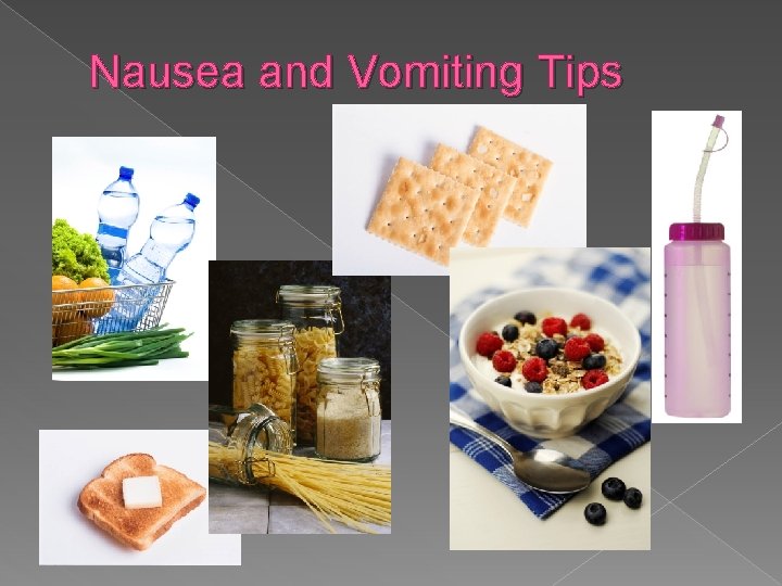 Nausea and Vomiting Tips 