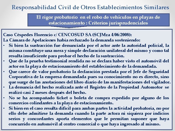 Responsabilidad Civil de Otros Establecimientos Similares El rigor probatorio en el robo de vehículos