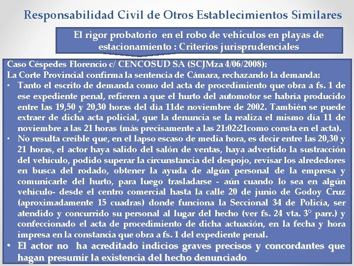 Responsabilidad Civil de Otros Establecimientos Similares El rigor probatorio en el robo de vehículos