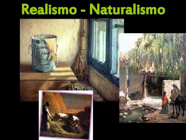 Realismo - Naturalismo 