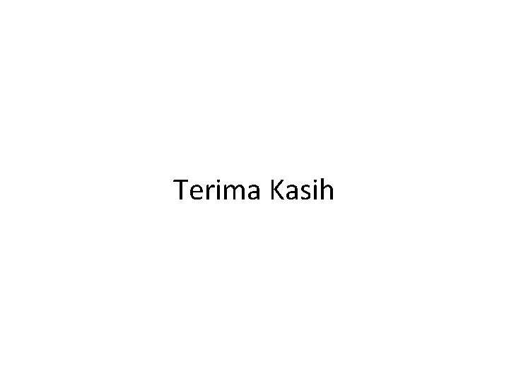 Terima Kasih 