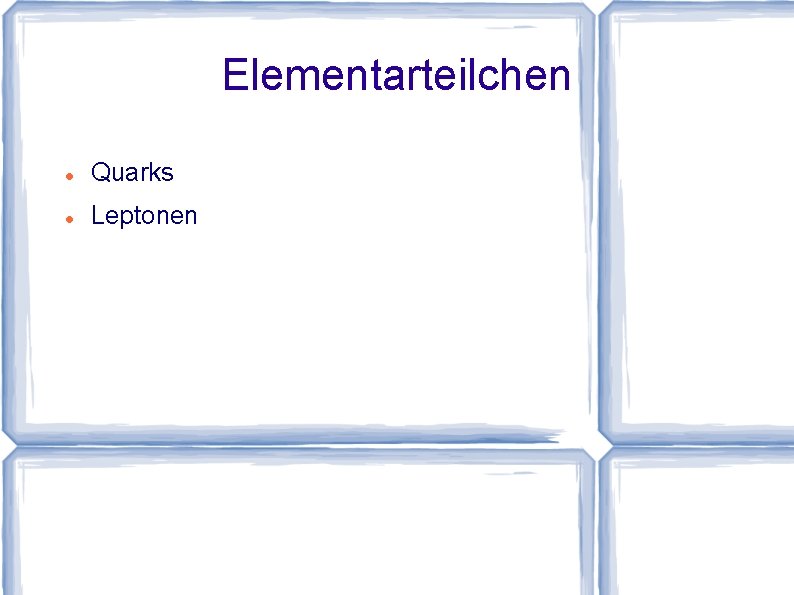 Elementarteilchen Quarks Leptonen 