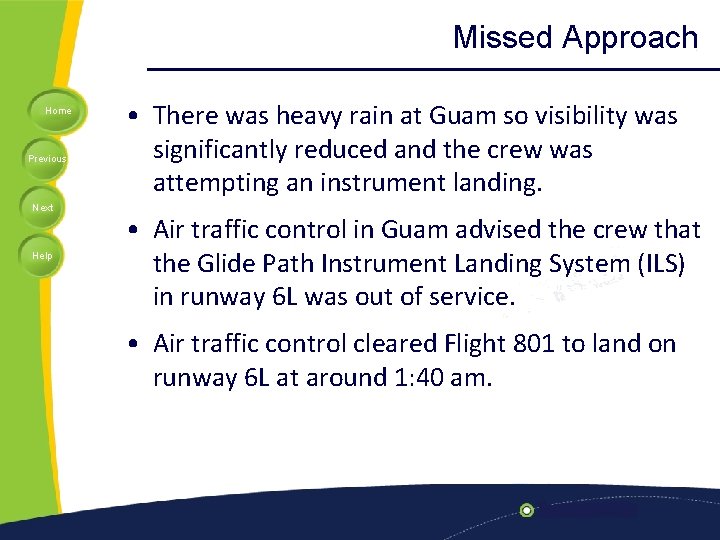 Missed Approach Home Previous Next Help • There was heavy rain at Guam so