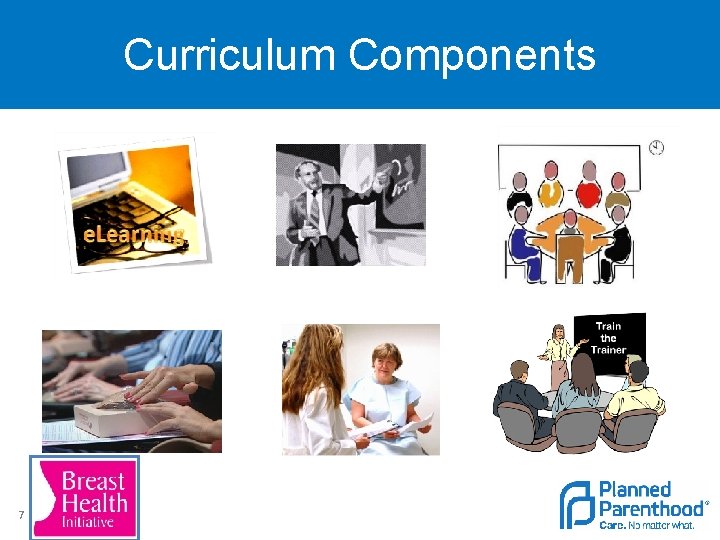 Curriculum Components 7 