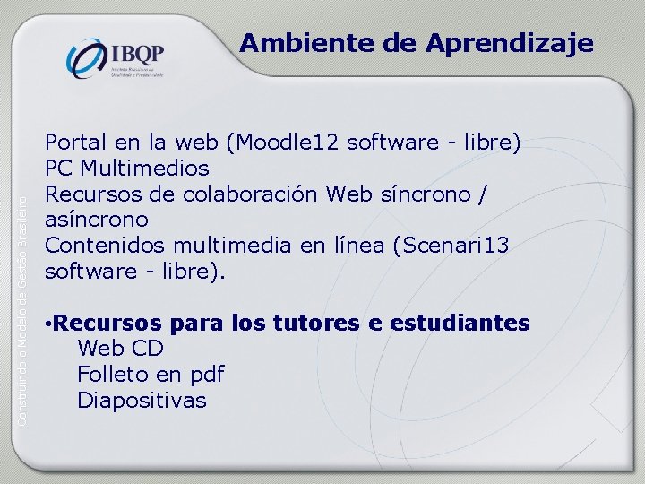 Construindo o Modelo de Gestão Brasileiro Ambiente de Aprendizaje Portal en la web (Moodle