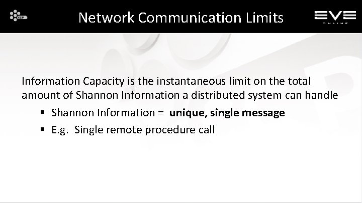 Network Communication Limits Information Capacity is the instantaneous limit on the total amount of